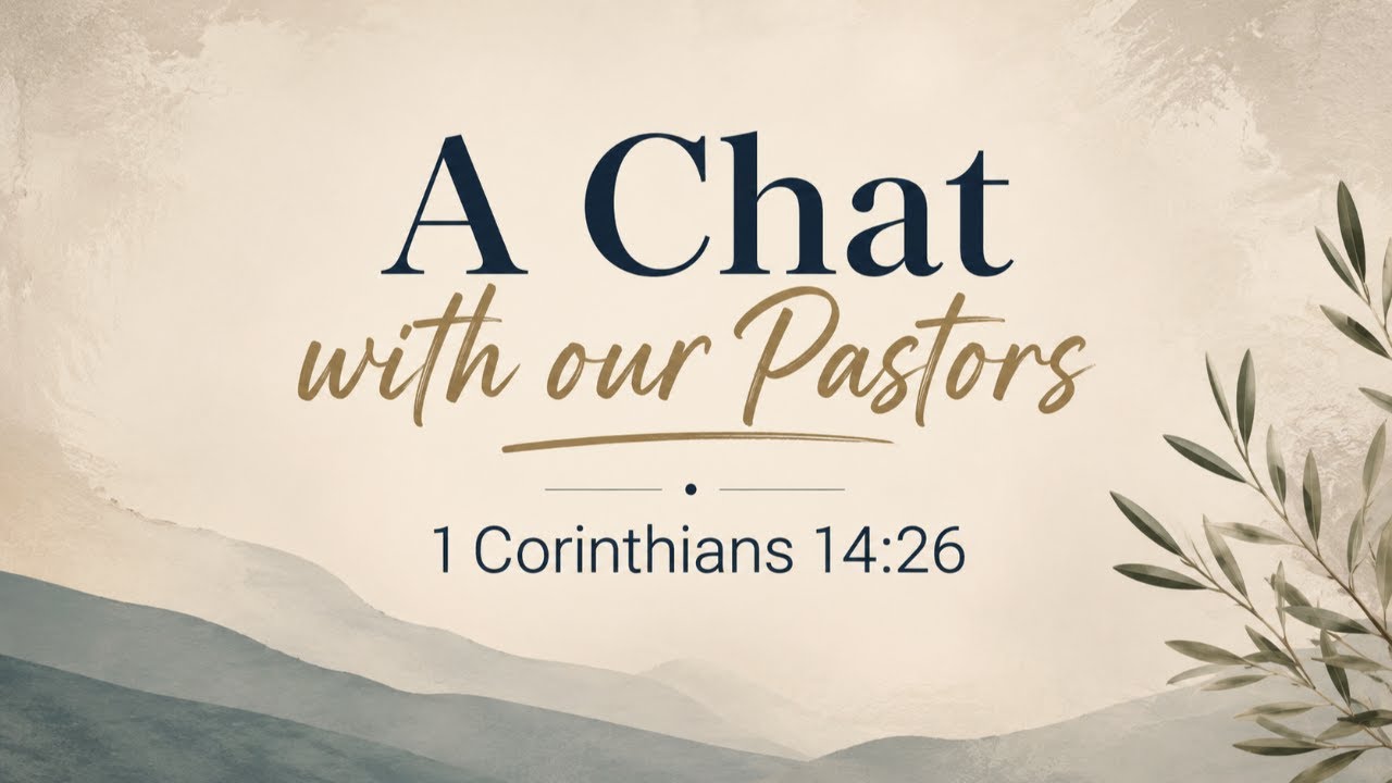 A Chat with our Pastors...what is church supposed to be?