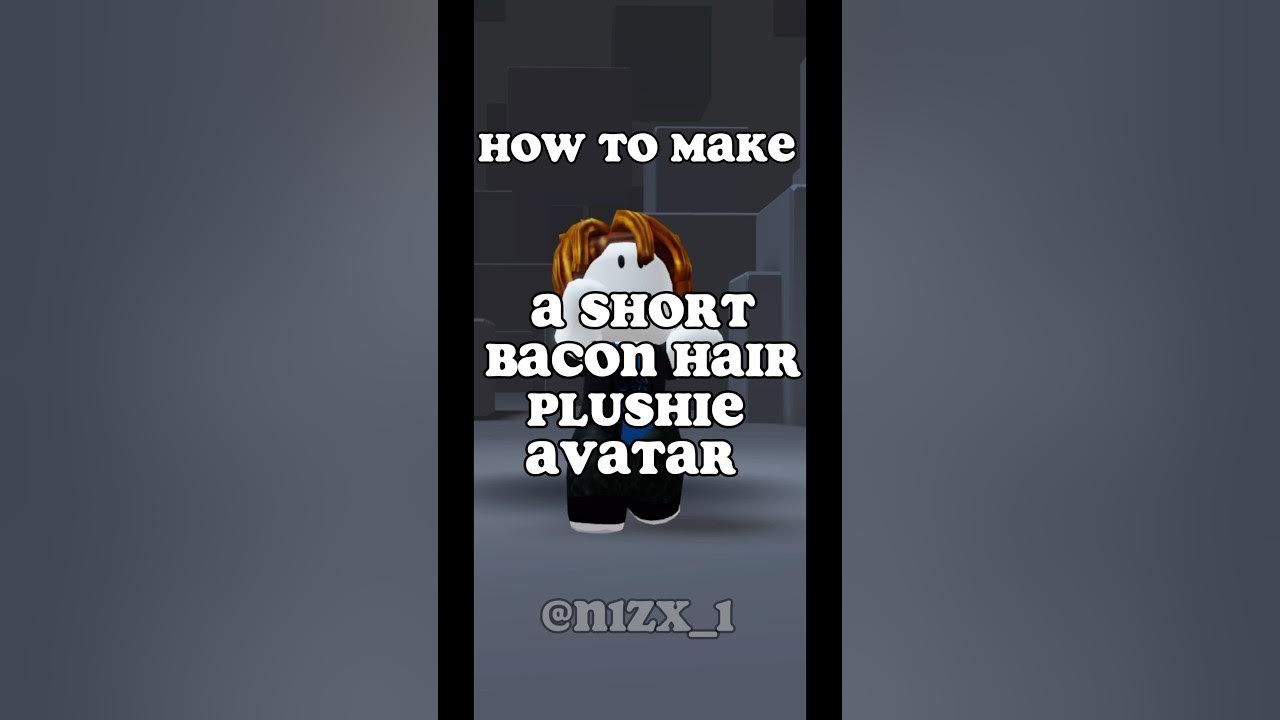 How to make a bacon hair in Roblox 