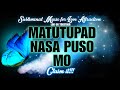 Kung Ano Ang Nasa Puso Mo Iyon Ang Mangyayari Ngayon