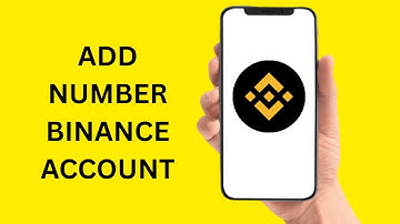 How To Add Phone Number In Binance Account