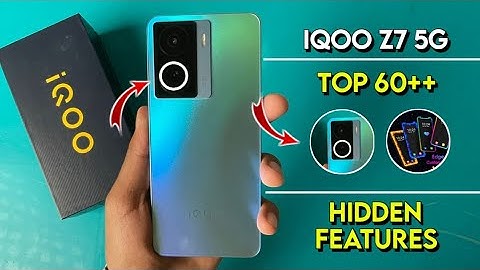 IQOO Z7 5G Top 60+++ Hidden Features | Iqoo Z7 Tips And Tricks | IQOO Z7 5G