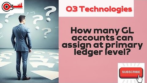 How Many GL Accounts can assign at Primary Ledger Level? #o3technologies #ebsfusionnterviewquestions