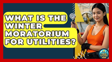 What Is The Winter Moratorium For Utilities? - Your Utilities Hub