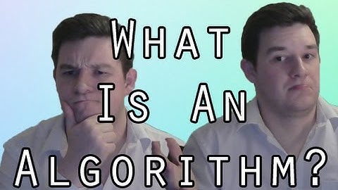 What Is An Algorithm?