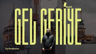 Mahfi - Gel Geriye - Official Video