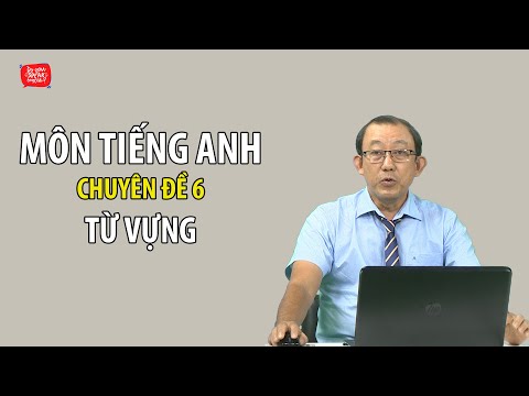 Video [ÔN THI THPT QUỐC GIA 2020] Môn Tiếng Anh: Chuyên đề 6... - youtube