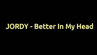 JORDY - Better In My Head Instrumental Karaoke with backing vocals
