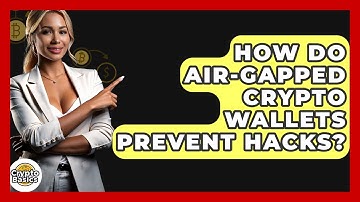How Do Air-gapped Crypto Wallets Prevent Hacks? - CryptoBasics360.com