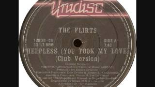 THE FLIRTS - HELPLESS (You Took My Love) (Dance 1984)