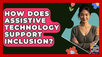 How Does Assistive Technology Support Inclusion? - Answers About Autism