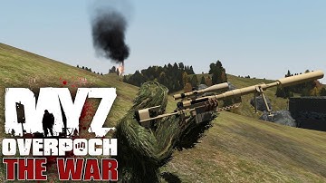 DayZ Overpoch NAPF - Series 5 - #30 - The War (Finale)