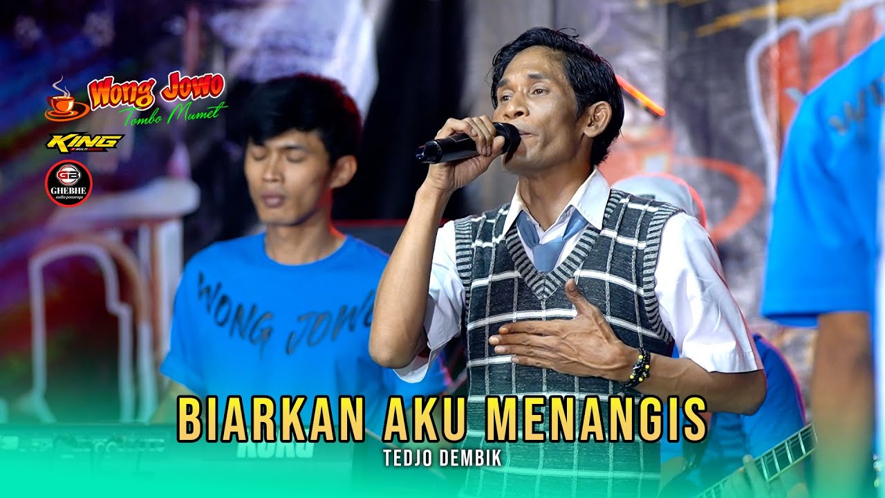 BIARKAN AKU MENANGIS - TEDJO DEMBIK 