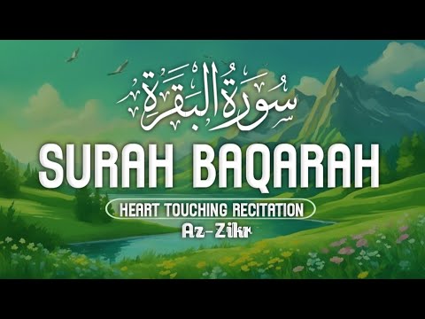 Surah Al-Baqarah (سورۃ البقرة) - This Voice Will Melt Your Heart إن شاء الله | Az Zikr 