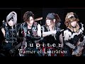 Jupiter「Warrior of Liberation」MV FULL