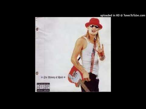 Kid Rock - 3 Sheets To The Wind (What's My Name)