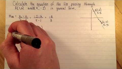 Finding a linear equation in general form given two points on the line