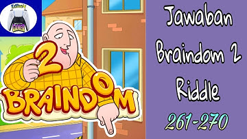 Braindom Riddle level 261-270 | Braindom 2
