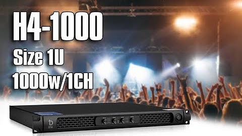 Đẩy 4 Kênh DBacoustic H4-1000 Size 1U - Nhỏ Gọn, Hiệu Quả