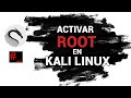 ✅Cómo ACTIVAR el Usuario de ROOT en KALI LINUX - Habilitar SIEMPRE [MODO ROOT] en KALI LINUX 2021