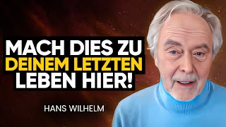 Wie man Wiedergeburt BEENDET: Lüfte das Geheimnis deiner letzten Inkarnation! | Hans Wilhelm