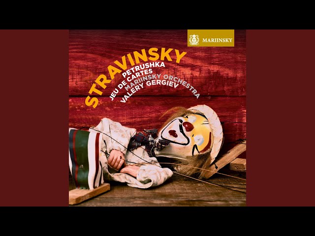 Stravinsky - Jeu de cartes : 1re donne : Orch Mariinsky / V.Gergiev