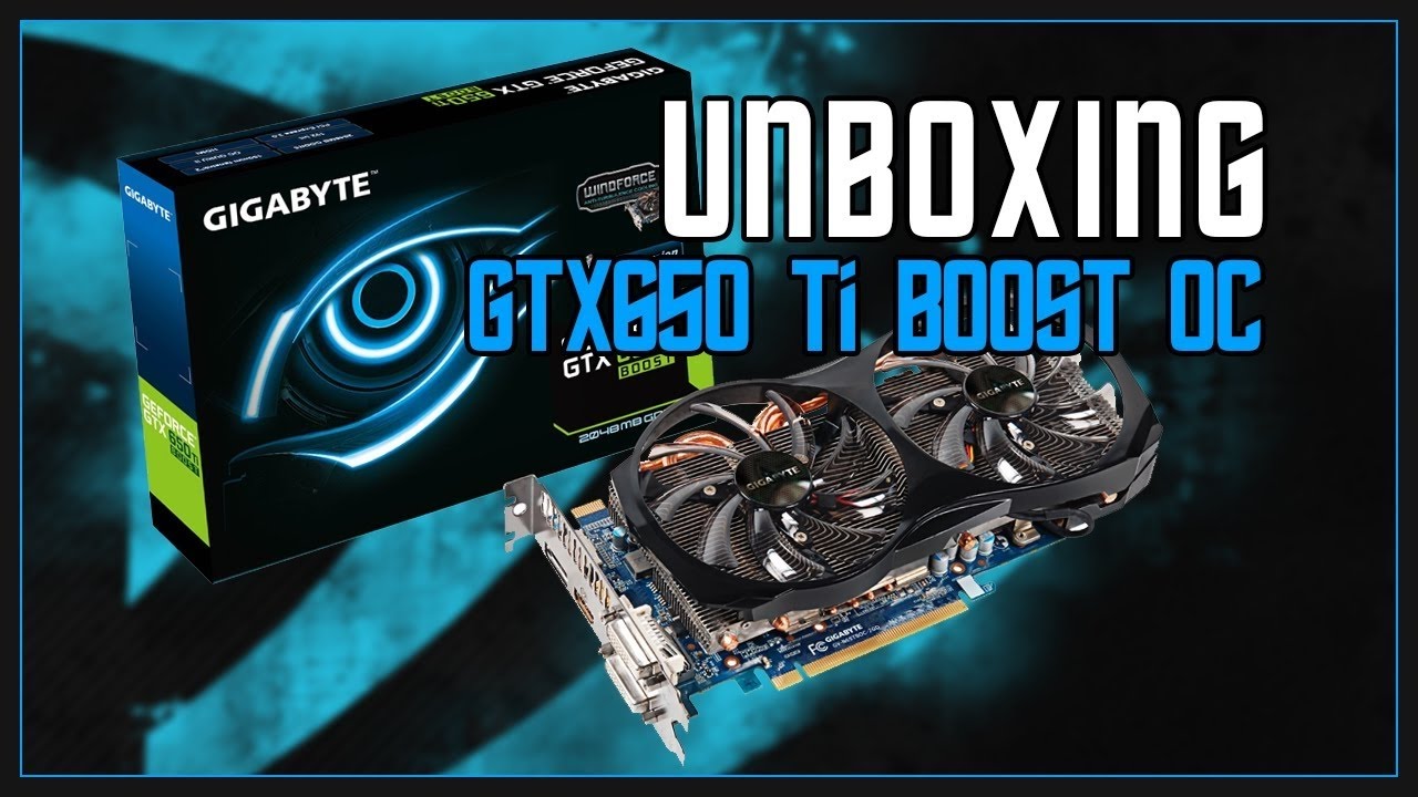 Gigabyte GEFORCE GTX 650 ti Boost. Видеокарта Gigabyte GTX 650. Windforce GTX 650 ti Boost. Видеокарта GTX 1090. На что способна видеокарта