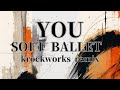 YOU / SOFT BALLET cover remix