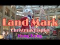 LANDMARK Christmas Display 2020 || HONGKONG