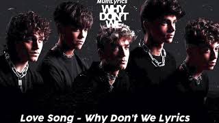 Why Don't We - Love Song (Lyrics)