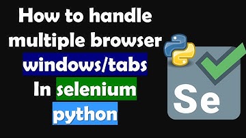 How to Switch between Window using Selenium in Python #selenium #python