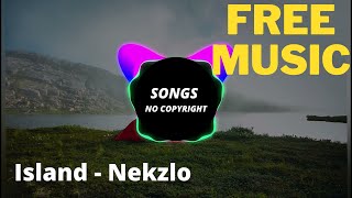 Island - Nekzlo - ( Songs no Copyright )