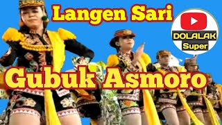 Gubuk Asmoro || Dolalak Super || Langen Sari || Kutho Purworejo