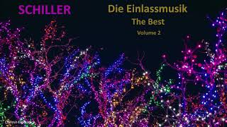 Schiller // Die Einlassmusik  (The Best - Volume 2)