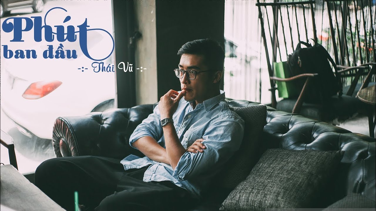 Lá»i Bai Hat Phut Ban Äáº§u Thai VÅ© Nháº¡c Tráº» Lyric Há»£p Am Phut Ban Äáº§u lá»i bai hat phut ban Äáº§u thai vÅ© nháº¡c