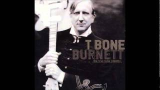 Watch T Bone Burnett Baby Dont You Say You Love Me video