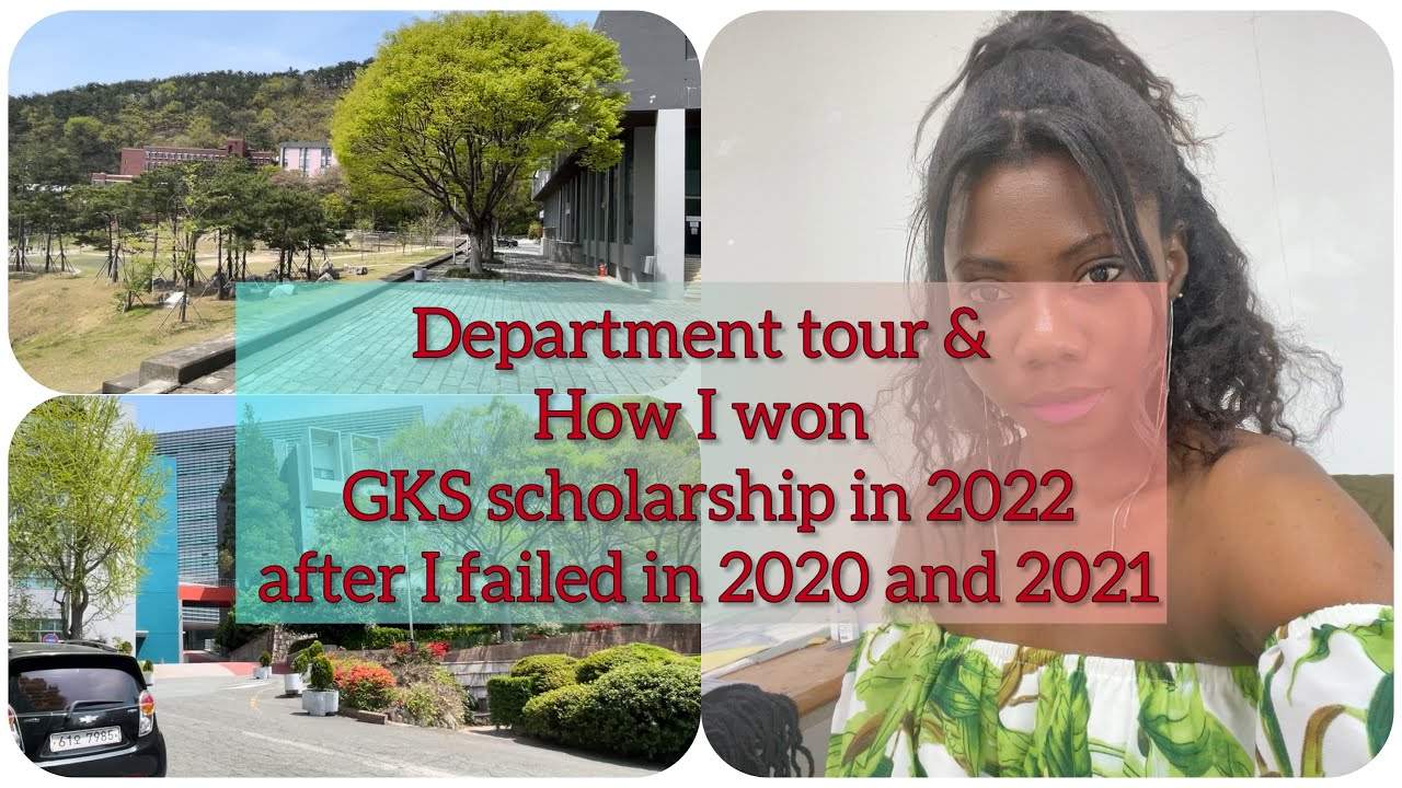 Department Tour & How I won GKS Scholarship in 2022 after I failed in 2020 and 2021