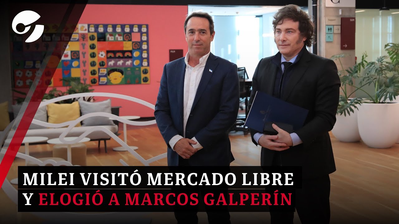 JAVIER MILEI en MERCADO LIBRE: Elogios a MARCOS GALPERÍN y guiño al gigante del Ecommerce argentino