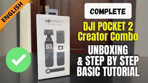 DJI POCKET 2 CREATOR COMBO | UNBOXING AND STEP BY STEP BASIC TUTORIAL