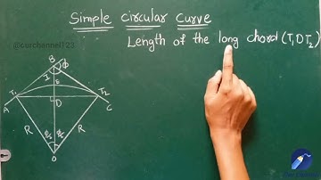 How to find Length of the Long Chord in Simple Circular Curve? Curves | Surveying,Civil Engineering
