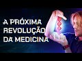 A Próxima REVOLUÇÃO da Medicina