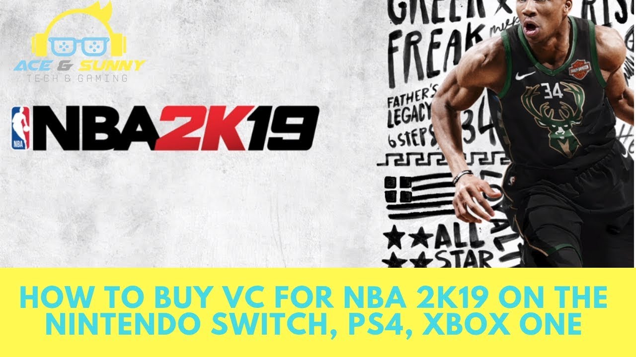 Paradis skrig sagtmodighed How To Buy VC For NBA 2k19 On The Nintendo Switch, Ps4, Xbox One - YouTube