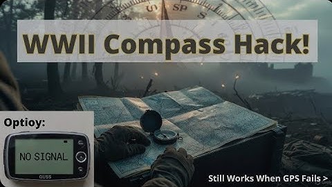The WWII Compass Trick That Still Works When Your GPS Fails