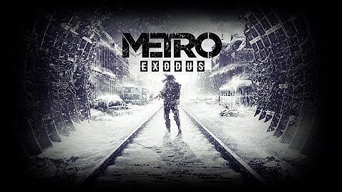 METRO EXODUS Walkthrough Gameplay Part 1 - INTRO