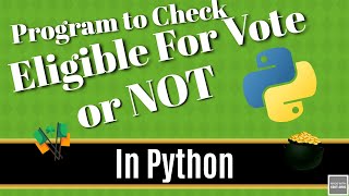 Python Program to Check Eligible for Vote or NOT || Computer Science Tricks