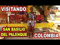 *** VISITANDO SAN BASILIO DEL PALENQUE EN COLOMBIA ***