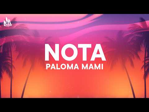 Paloma Mami, Cris MJ - NOTA [Letra]