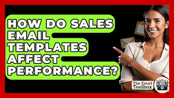 How Do Sales Email Templates Affect Performance? - TheEmailToolbox.com