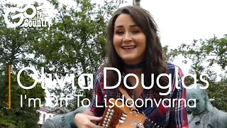 Olivia Douglas - I'm Off To Lisdoonvarna chords