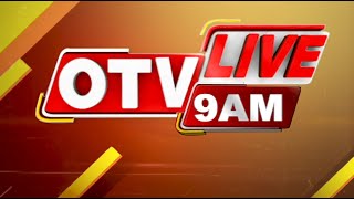 🔴Live | 9 AM Bulletin | 21st May 2024 | OTV Live | Odisha TV | OTV