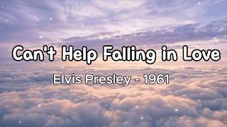 Elvis Presley – Can't Help Falling In Love (Lyrics) 🎶